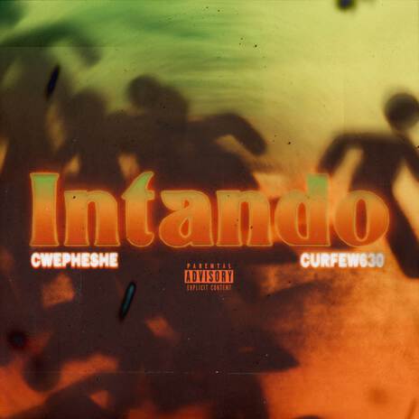 Intando ft. Cwepheshe | Boomplay Music