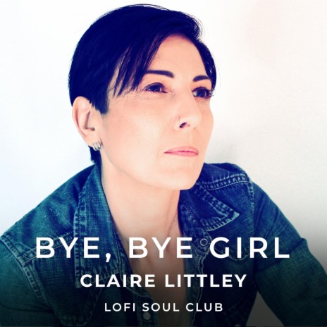 Bye, Bye Girl | Boomplay Music