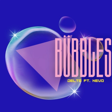 Bubbles ft. Nevo | Boomplay Music
