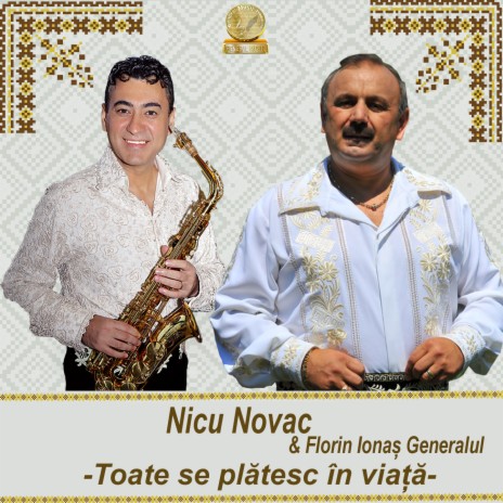 Toate Se Platesc In Viata (Paharele) ft. Florin Ionas Generalul | Boomplay Music