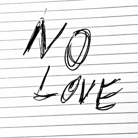 No Love ft. Ikeydiz | Boomplay Music