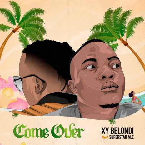 Come Over ft. Superstar M.E | Boomplay Music