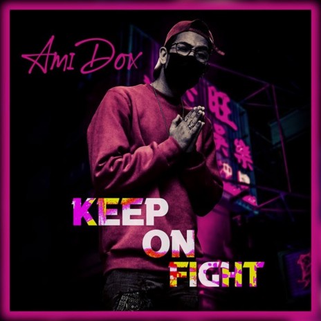 Keep On Fight | Boomplay Music