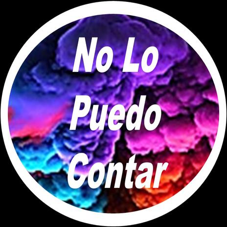 No Lo Puedo Contar | Boomplay Music