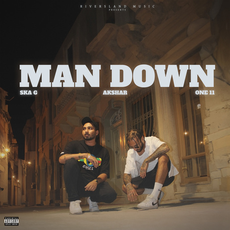 Man Down ft. One11 & Ska G | Boomplay Music