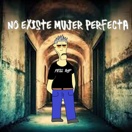 No existe mujer perfecta | Boomplay Music