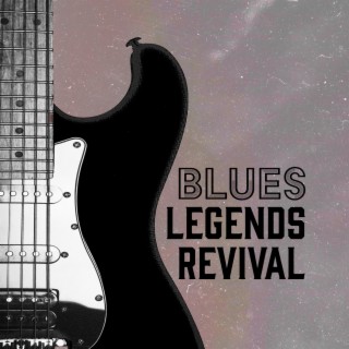 Blues Legends Revival: Guitar Jams and Soulful Ballads