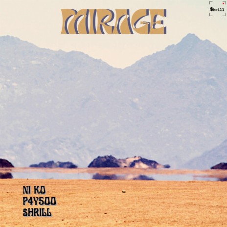 Mirage ft. NI KO & P4Y500 | Boomplay Music
