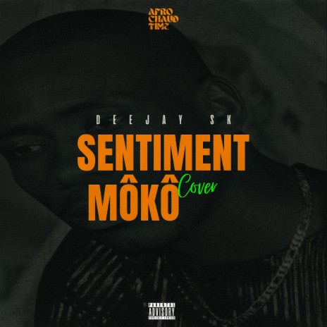 SENTIMENT MÔKÔ (Cover) ft. DJ Caloudji | Boomplay Music