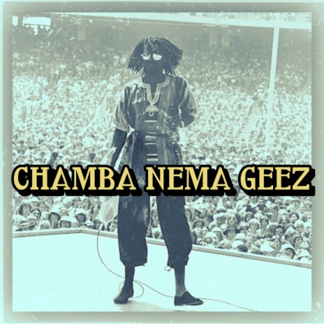 Chamba nema Geez ft. B rock zw