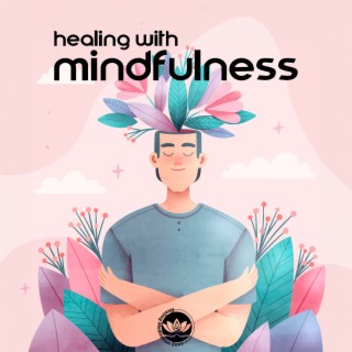 HEALING WITH MINDFULNESS: 50 Positive Affirmations In Music – Guided Meditation To Relax, Reduce Stress, Stop Anxiety, Sleep