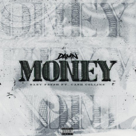 Damn Money ft. Cash Collins | Boomplay Music