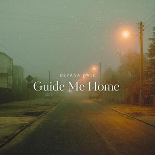 Guide Me Home