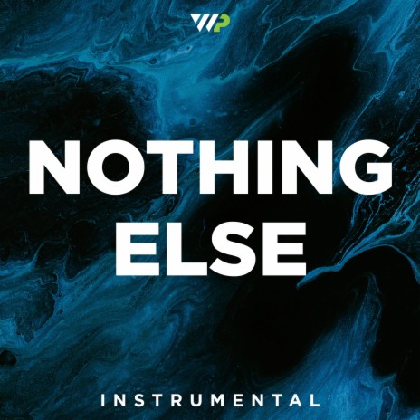 Nothing Else (Instrumental) | Boomplay Music