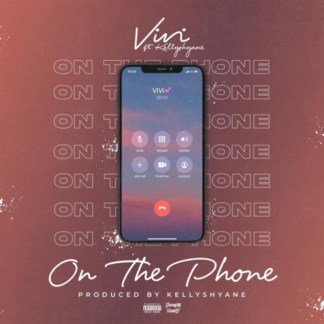 On The Phone ft. KellyShyane | Boomplay Music