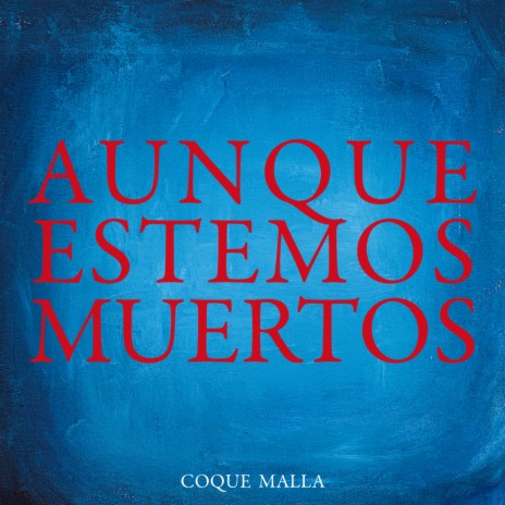 Aunque estemos muertos | Boomplay Music