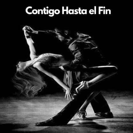 Contigo Hasta el Fin | Boomplay Music