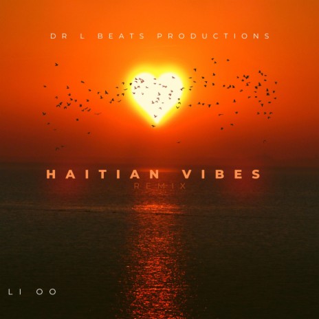 HAITIAN VIBES Remix (Radio Edit)