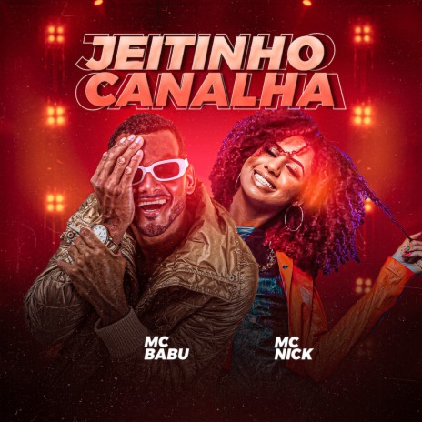 Jeitinho Canalha ft. Mc Nick | Boomplay Music