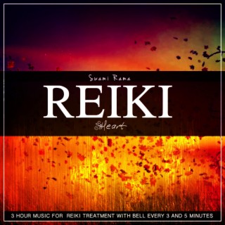 Swami Rama Reiki: Heart (3 Hour Music for Reiki Treatment With Bell Every 3 and 5 Minutes)