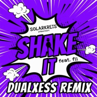 Shake it (DualXess Remix)