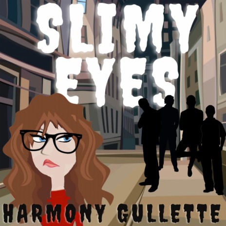 Slimy Eyes | Boomplay Music