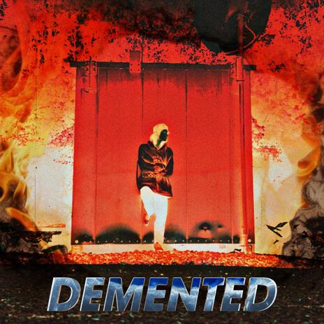 Demented | Boomplay Music