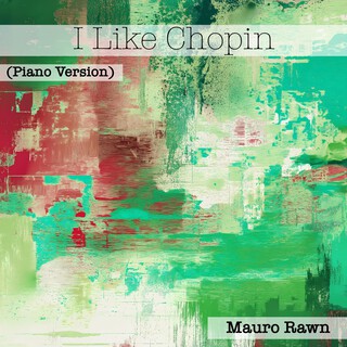 I Like Chopin (Piano Version)