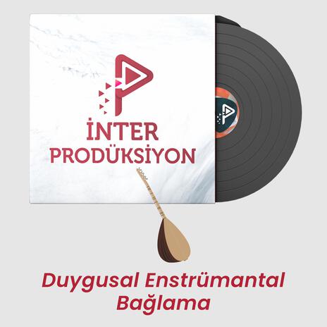 Duygusal Enstrümantal Bağlama | Boomplay Music