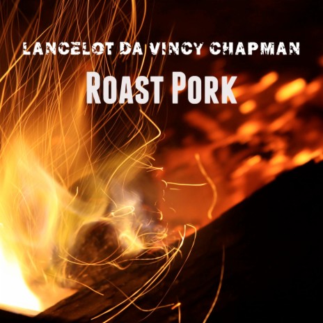 Roast Pork | Boomplay Music