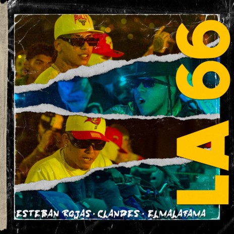 La 66 ft. Esteban Rojas & Clandes | Boomplay Music