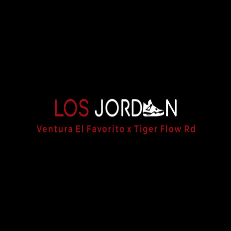 Los Jordan ft. Tiger Flow Rd | Boomplay Music