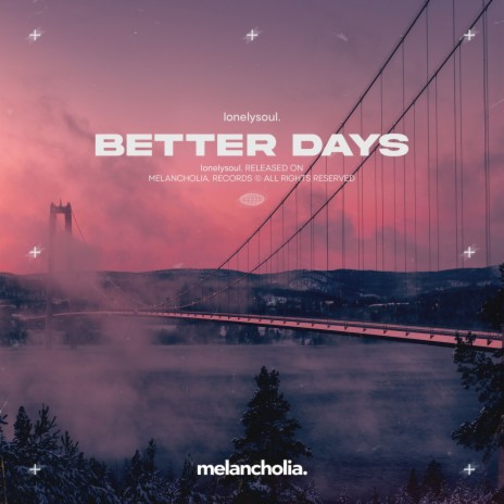 Better Days | Boomplay Music