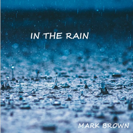 In the Rain | Boomplay Music