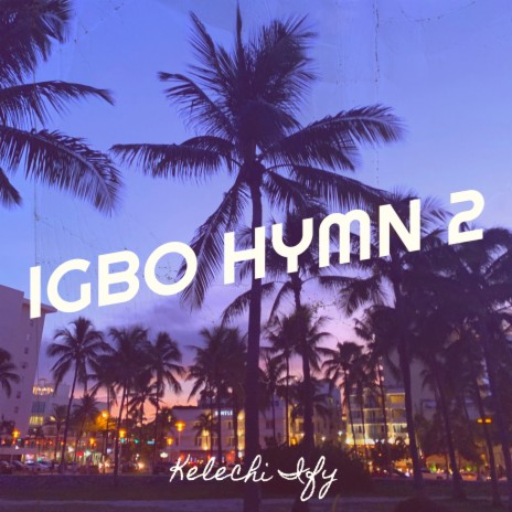 Igbo Hymn 2 | Boomplay Music