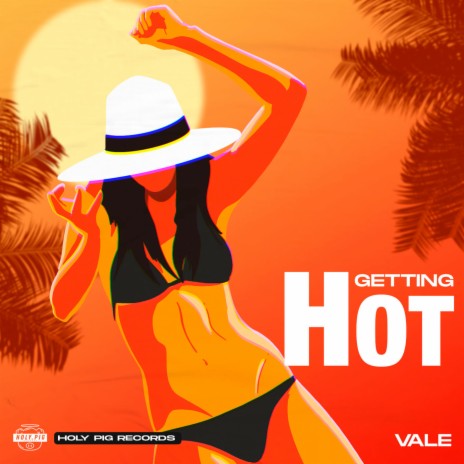 Getting Hot | Boomplay Music