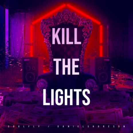 Kill The Lights ft. Daniel Shoreson & Fatih Yenen | Boomplay Music