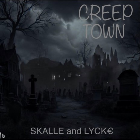 Creep Town | Boomplay Music