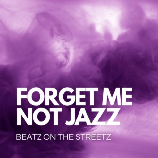 Forget Me Not Jazz