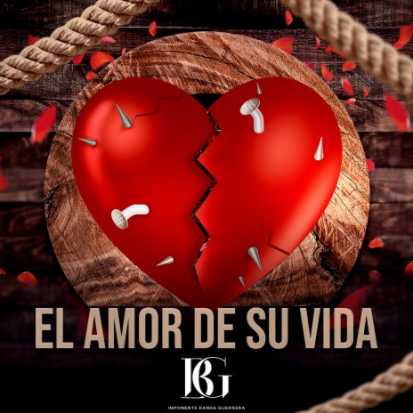 El Amor De Su Vida | Boomplay Music