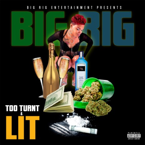 Too Turnt & Lit | Boomplay Music