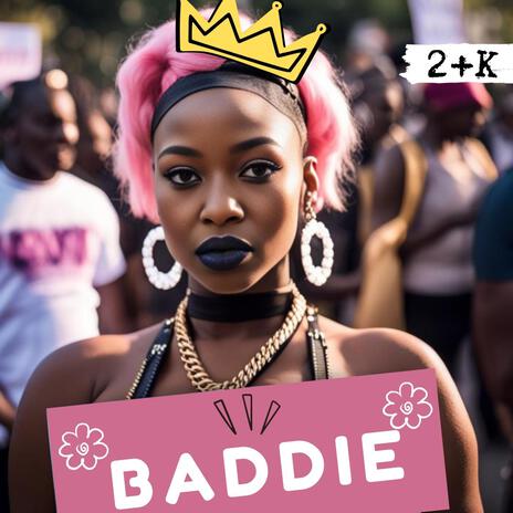 BADDIE | Boomplay Music