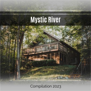 Mystic River Compilation 2023