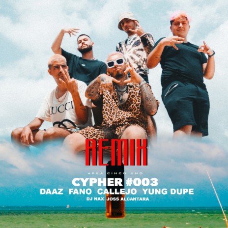 Cypher #003 ft. Callejo, Yung Dupe, DAAZ & Galdino | Boomplay Music