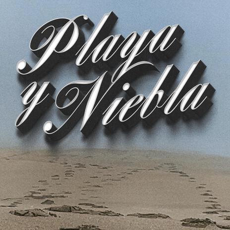 Playa Y Niebla | Boomplay Music