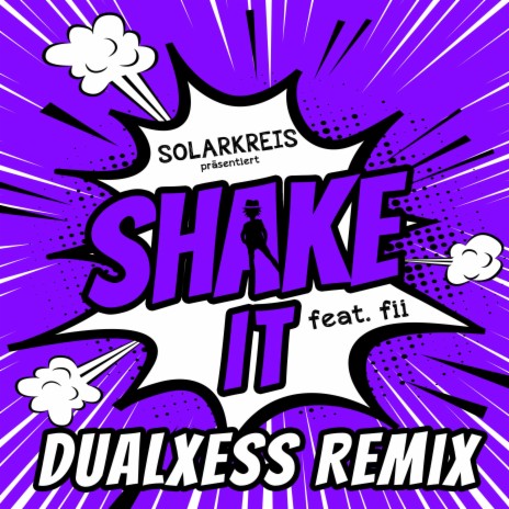 Shake it (DualXess Remix) ft. Fii & DualXess | Boomplay Music