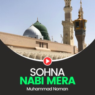 Sohna Nabi Mera