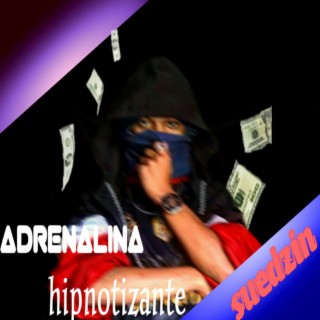 Adrenalina hipnotizante