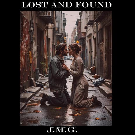 Lost and Found | Boomplay Music