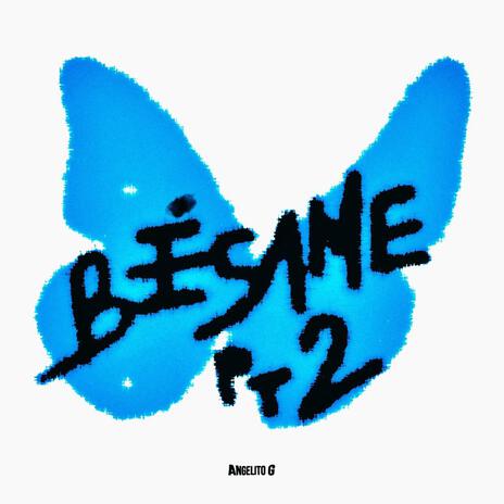 Bésame pt2 | Boomplay Music